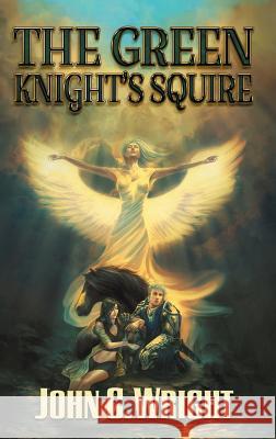 The Green Knight's Squire John C. Wright 9789527065259 Castalia House