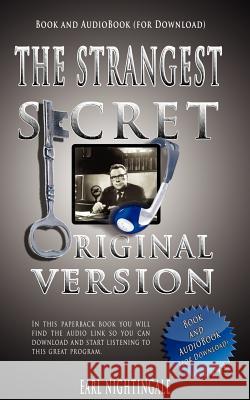 The Strangest Secret [With Audio Download] Nightingale, Earl 9789562913522 WWW.Bnpublishing.com