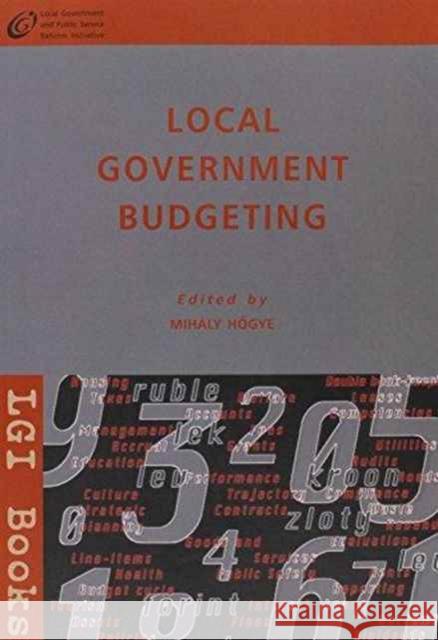 Local Government Budgeting Mihaly Hogye 9789639419438 CENTRAL EUROPEAN UNIVERSITY PRESS