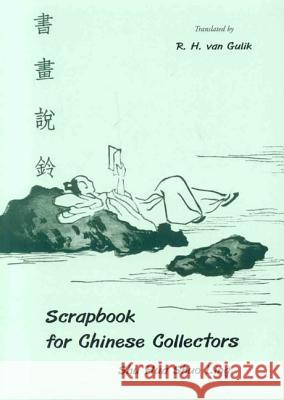 Scrapbook for Chinese Collectors Van Gulik, R. H. 9789745240810 Orchid Press