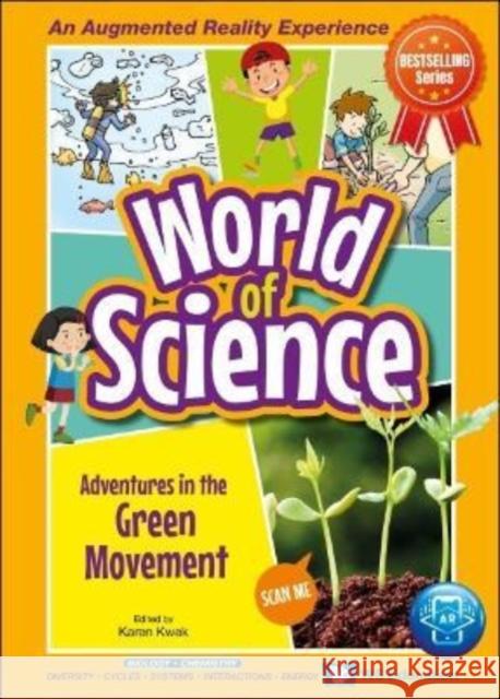 Adventures in the Green Movement Karen Kwek 9789811241680 Co-Published with Ws Education (Children's)