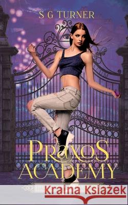 Daisy Madigan's Paradise: A Praxos Academy novella Turner, Sg 9789899929562 Chill Out Press