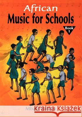 African Music for Schools Mbabi-Katana                             Mbabi Katana 9789970022946 Fountain Books