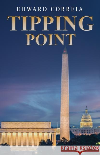 Tipping Point Edward Correia 9798886931716 Austin Macauley Publishers LLC