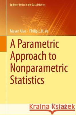 A Parametric Approach to Nonparametric Statistics