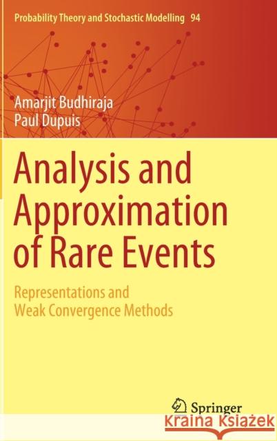 Analysis and Approximation of Rare Events: Representations and Weak Convergence Methods