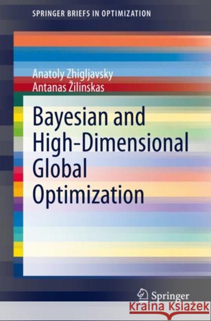 Bayesian and High-Dimensional Global Optimization