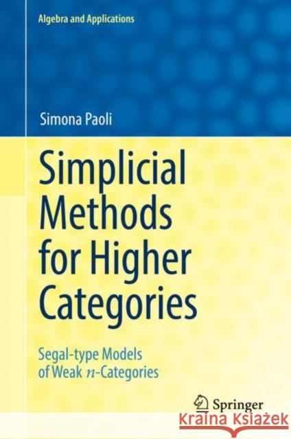 Simplicial Methods for Higher Categories: Segal-Type Models of Weak N-Categories