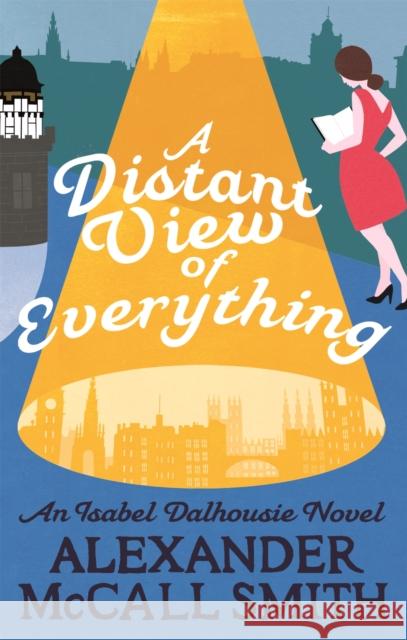 A Distant View of Everything McCall Smith, Alexander 9780349142692 Little, Brown Book Group - książka