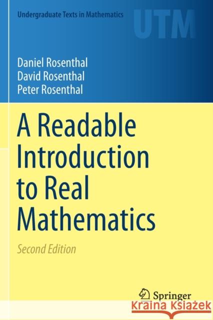 A Readable Introduction to Real Mathematics Daniel Rosenthal David Rosenthal Peter Rosenthal 9783030807313 Springer - książka