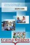 A Summary of the October 2009 Forum on the Future of Nursing : Acute Care at the Institute of Medicine Committee on the Robert Wood Johnson Foundation Initiative on the Future of Nursing 9780309150217 National Academies Press