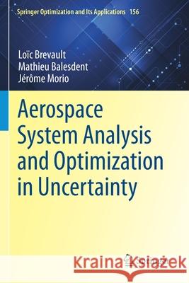 Aerospace System Analysis and Optimization in Uncertainty Lo Brevault Mathieu Balesdent J 9783030391287 Springer - książka