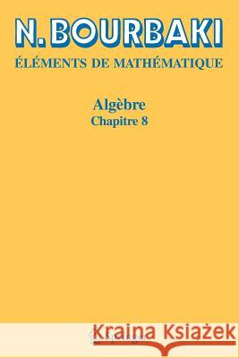 Algèbre: Chapitre 8 Bourbaki, N. 9783540353157 Springer - książka