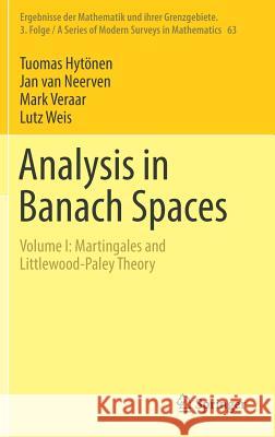 Analysis in Banach Spaces: Volume I: Martingales and Littlewood-Paley Theory Hytönen, Tuomas 9783319485195 Springer - książka