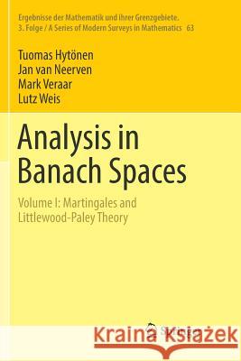 Analysis in Banach Spaces: Volume I: Martingales and Littlewood-Paley Theory Hytönen, Tuomas 9783319839615 Springer - książka