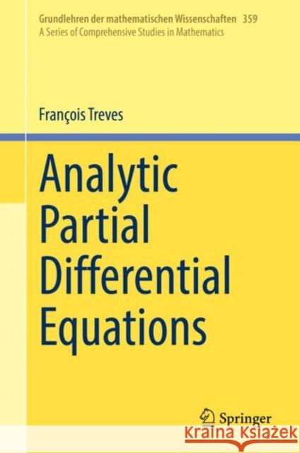 Analytic Partial Differential Equations Francois Treves   9783030940546 Springer Nature Switzerland AG - książka