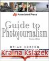 Associated Press Guide to Photojournalism Brian Horton 9780071363877 McGraw-Hill Companies