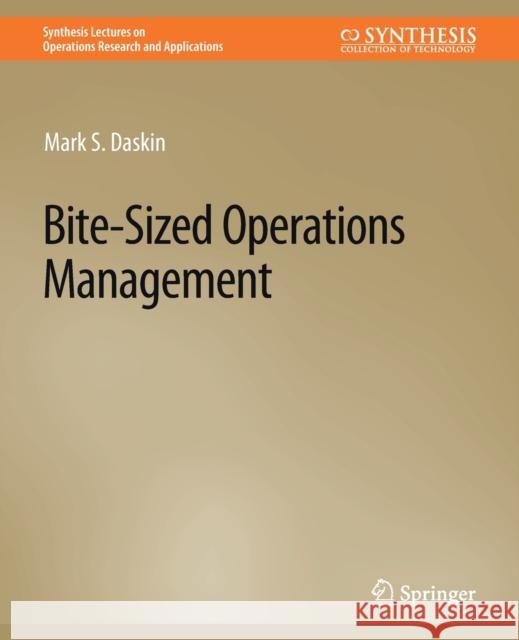 Bite-Sized Operations Management Mark S. Daskin   9783031013652 Springer International Publishing AG - książka