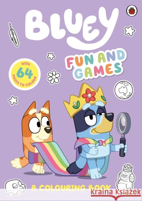 Bluey: Fun and Games: A Colouring Book: Official Colouring Book Bluey 9780241536551 Penguin Random House Children's UK - książka