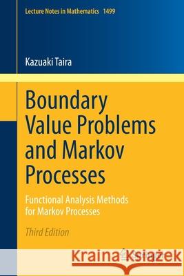 Boundary Value Problems and Markov Processes: Functional Analysis Methods for Markov Processes Taira, Kazuaki 9783030487874 Springer - książka