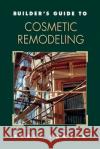 Builder's Guide to Cosmetic Remodeling Chase M. Powers 9780070507173 McGraw-Hill Companies