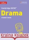 Cambridge IGCSE™ Drama Student’s Book Rebekah Beattie 9780008353698 HarperCollins Publishers
