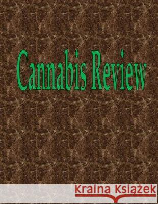 Cannabis Review: 100 Pages 8.5 X 11 Wilson 9781087814742 Econo Publishing Company - książka