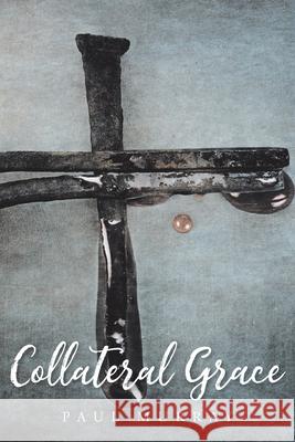 Collateral Grace Paul Murray 9781098044022 Christian Faith - książka
