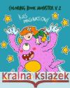 Coloring Book Monster V.2 Kids Imagination: Kids Inspiration to Have Fun with Coloring Books Pages with Jumbo Giant Size Images Arika Williams 9781799191070 Independently Published