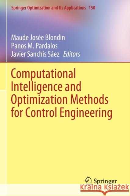 Computational Intelligence and Optimization Methods for Control Engineering Maude Jos Blondin Panos M. Pardalos Javier Sanchi 9783030254483 Springer - książka