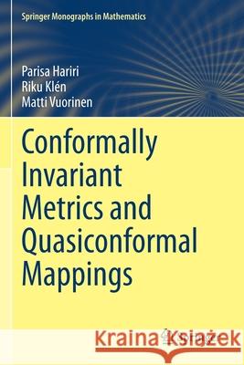 Conformally Invariant Metrics and Quasiconformal Mappings Parisa Hariri Riku Kl 9783030320706 Springer - książka