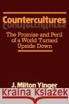 Countercultures J. Milton Yinger 9780029340103 Simon & Schuster