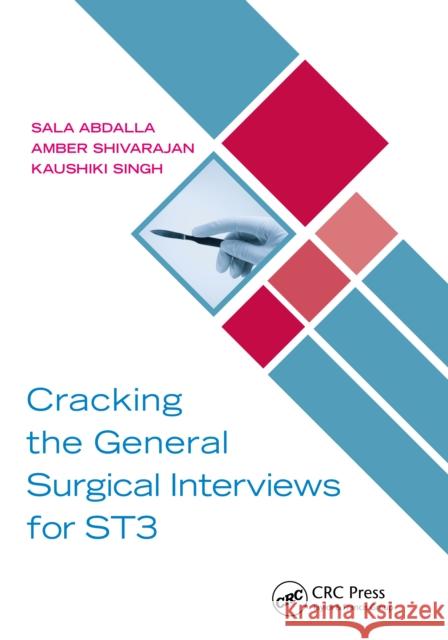 Cracking the General Surgical Interviews for ST3 Abdalla, Sala 9781032073262 CRC Press - książka