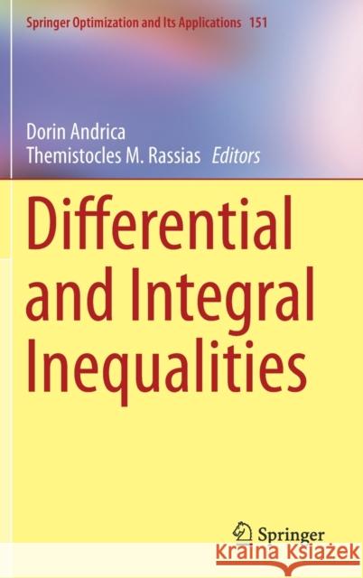 Differential and Integral Inequalities Dorin Andrica Themistocles M. Rassias 9783030274061 Springer - książka