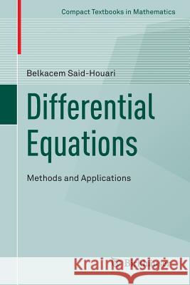 Differential Equations: Methods and Applications Belkacem Said-Houari 9783319257341 Springer - książka