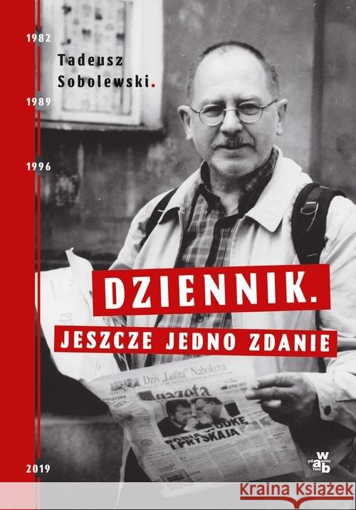 Dziennik Jeszcze jedno zdanie Sobolewski Tadeusz 9788328058354 W.A.B. - książka