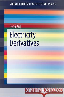 Electricity Derivatives Rene Aid 9783319083940 Springer - książka