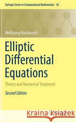 Elliptic Differential Equations: Theory and Numerical Treatment Hackbusch, Wolfgang 9783662549605 Springer - książka