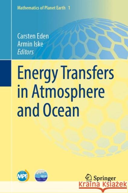 Energy Transfers in Atmosphere and Ocean Carsten Eden Armin Iske 9783030057039 Springer - książka