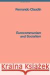 EUROCOMMUNISM AND SOCIALISM FERNANDO CLAUDIN 9781786632388 VERSO PUBLISHING (pod)