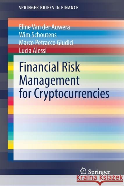 Financial Risk Management for Cryptocurrencies Lucia Alessi Marco Petracco Giudici Wim Schoutens 9783030510923 Springer - książka