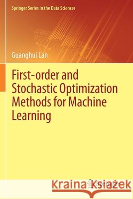 First-Order and Stochastic Optimization Methods for Machine Learning Guanghui Lan 9783030395704 Springer - książka