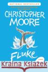 Fluke: Or, I Know Why the Winged Whale Sings Christopher Moore 9780060566685 Harper Perennial