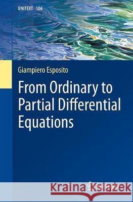 From Ordinary to Partial Differential Equations Giampiero Esposito 9783319575438 Springer - książka