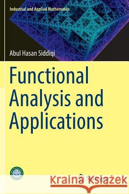 Functional Analysis and Applications Abul Hasan Siddiqi 9789811338304 Springer - książka
