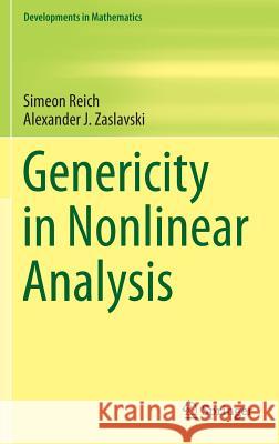 Genericity in Nonlinear Analysis Simeon Reich Alexander J. Zaslavski 9781461495321 Springer - książka