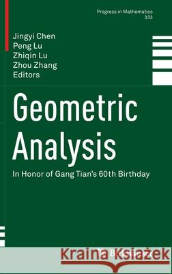 Geometric Analysis: In Honor of Gang Tian's 60th Birthday Chen, Jingyi 9783030349523 Birkhauser - książka