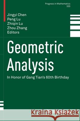 Geometric Analysis: In Honor of Gang Tian's 60th Birthday Jingyi Chen Peng Lu Zhiqin Lu 9783030349554 Birkhauser - książka