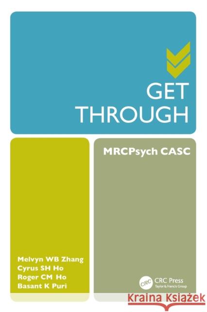 Get Through MRCPsych CASC Zhang, Melvyn W. B. 9781498707893 Taylor & Francis - książka