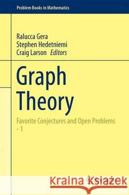 Graph Theory: Favorite Conjectures and Open Problems - 1 Gera, Ralucca 9783319319384 Springer - książka